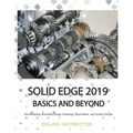 Solid Edge 2019 Basics and Beyond