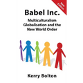 Babel Inc.: Multiculturalism, Globalisation and the New World Order.