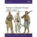 Italian Colonial Troops 1882-1960