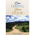 Our Ceiling, Your Floor