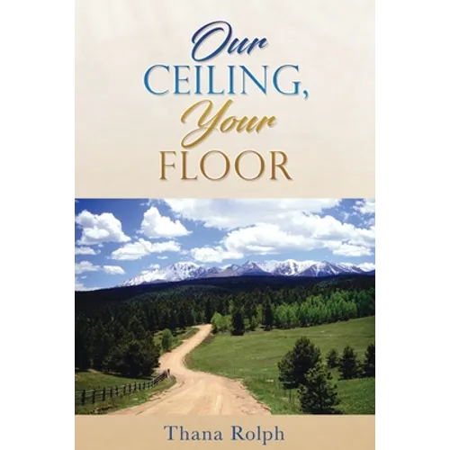 Our Ceiling, Your Floor