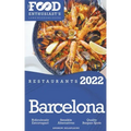2022 Barcelona Restaurants - The Food Enthusiast's Long Weekend Guide