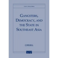 Gangsters, Democracy, and the State in Southeast Asia