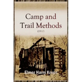 Camp and Trail Methods (1910)