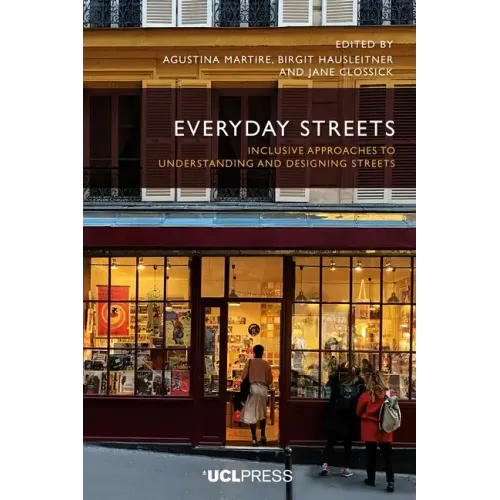 Everyday Streets: Inclusive approaches to understanding and designing streets