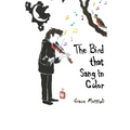 The Bird that Sang in Color