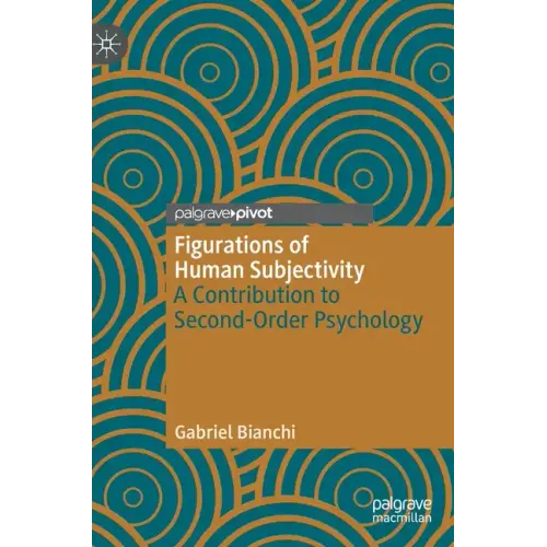 Figurations of Human Subjectivity: A Contribution to Second-Order Psychology