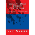 Learn Times Tables with Ease: Ideal for 6 - 9 year olds