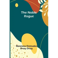 The Noble Rogue