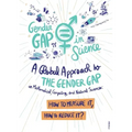 A Global Approach to the Gender Gap in Mathematical, Computing, and Natural Sciences: How to Measure It, How to Reduce It?