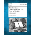The Revised Ordinances of the City of Rolla, Missouri