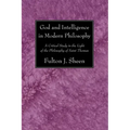 God and Intelligence in Modern Philosophy