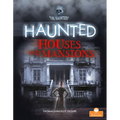 Haunted Houses and Mansions