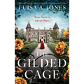 The Gilded Cage: Absolutely unputdownable and heartbreaking historical fiction