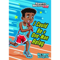 I Could Be a One-Man Relay