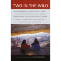 Two in the Wild: Tales of Adventure from Friends, Mothers, and Daughters