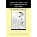 Air Conditioning and Refrigeration Repair Made Easy
