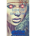 This Side of Shadows: A Compilation of Horror Shorts