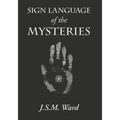 Sign Language of the Mysteries