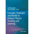 Concepts, Strategies and Models to Enhance Physics Teaching and Learning