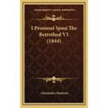 I Promessi Sposi the Betrothed V1 (1844)