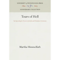 Tours of Hell: An Apocalyptic Form in Jewish and Christian Literature