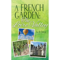 A French Garden: The Loire Valley