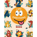 I Spy Everything: Activity Book