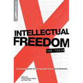 Intellectual Freedom for Teens: A Practical Guide for Young Adult & School Librarians