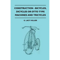 Construction - Bicycles, Dicycles Or Otto Type Machines And Tricycles