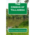 The Creeks of Talladega: Indian Leaders and Battles