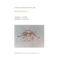 Caste and Ecology in the Social Insects