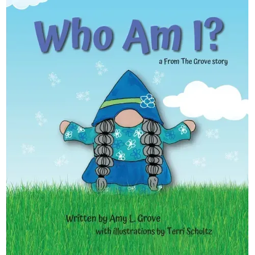 Who Am I?: a From The Grove story