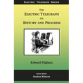 The Electric Telegraph - Its History and Progress