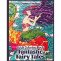 Fantastic Fairy Tales: Adult Coloring Book