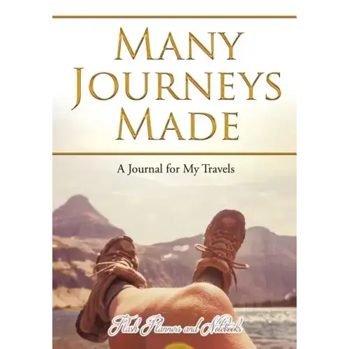 Many Journeys Made: A Journal for My Travels