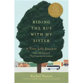 Riding the Bus with My Sister: A True Life Journey (Large type / large print)