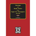 Marriage & Death Notices from Upper South Carolina Newspapers, 1848-1865