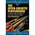 The Inter-Galactic Playground: A Critical Study of Children's and Teens' Science Fiction