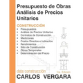 Presupuesto de Obras Análisis de Precios Unitarios: Construcción