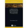 Lubrication Degradation Mechanisms: A Complete Guide