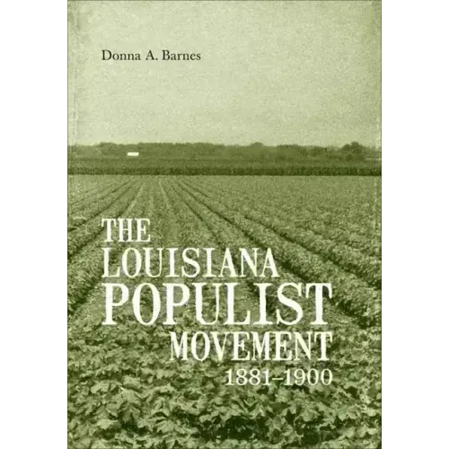 The Louisiana Populist Movement, 1881-1900