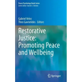 Restorative Justice: Promoting Peace and Wellbeing