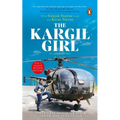 Kargil Girl: An Autobiography