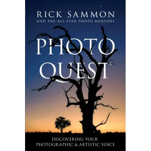 Photo Quest: Discovering Your Photographic & Artistic Voice