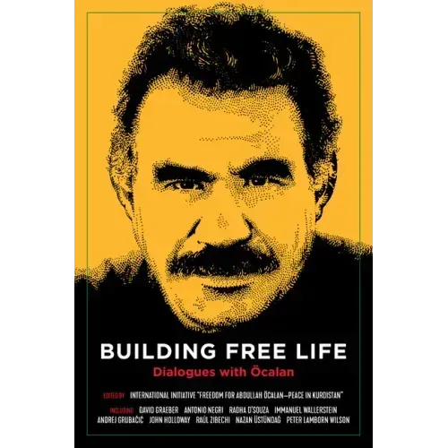 Building Free Life: Dialogues with Öcalan