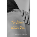 The Killer Within Me