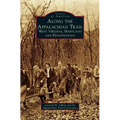 Along the Appalachian Trail: West Virginia, Maryland, and Pennsylvania
