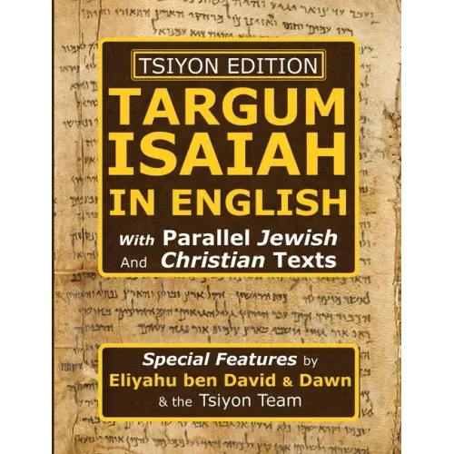 Tsiyon Edition Targum Isaiah In English with Parallel Jewish and Christian Texts