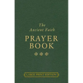 The Ancient Faith Prayer Book Large Print Edition